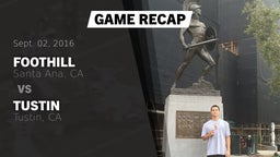 Recap: Foothill  vs. Tustin  2016