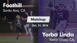 Matchup: Foothill  vs. Yorba Linda  2016