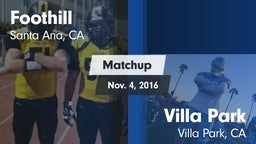 Matchup: Foothill  vs. Villa Park  2016