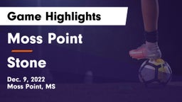 Moss Point  vs Stone  Game Highlights - Dec. 9, 2022