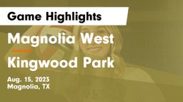 Magnolia West  vs Kingwood Park  Game Highlights - Aug. 15, 2023