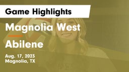 Magnolia West  vs Abilene Game Highlights - Aug. 17, 2023