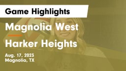 Magnolia West  vs Harker Heights  Game Highlights - Aug. 17, 2023