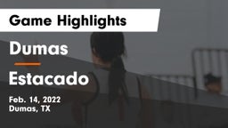 Dumas  vs Estacado  Game Highlights - Feb. 14, 2022