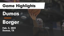 Dumas  vs Borger  Game Highlights - Feb. 3, 2023