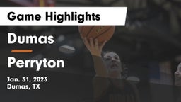 Dumas  vs Perryton  Game Highlights - Jan. 31, 2023