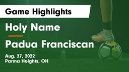 Holy Name  vs Padua Franciscan  Game Highlights - Aug. 27, 2022