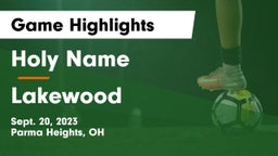 Holy Name  vs Lakewood  Game Highlights - Sept. 20, 2023