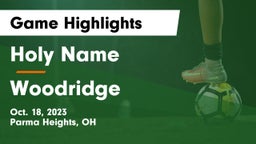 Holy Name  vs Woodridge  Game Highlights - Oct. 18, 2023