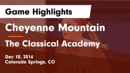 Cheyenne Mountain  vs The Classical Academy Game Highlights - Dec 10, 2016