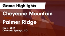 Cheyenne Mountain  vs Palmer Ridge  Game Highlights - Jan 4, 2017
