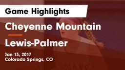Cheyenne Mountain  vs Lewis-Palmer  Game Highlights - Jan 13, 2017