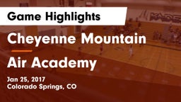 Cheyenne Mountain  vs Air Academy  Game Highlights - Jan 25, 2017