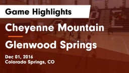 Cheyenne Mountain  vs Glenwood Springs  Game Highlights - Dec 01, 2016