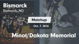 Matchup: Bismarck  vs. Minot/Dakota Memorial 2016
