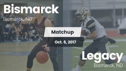 Matchup: Bismarck  vs. Legacy  2017