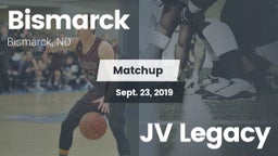 Matchup: Bismarck  vs. JV Legacy 2019