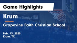 Krum  vs Grapevine Faith Christian School Game Highlights - Feb. 13, 2020