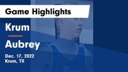 Krum  vs Aubrey  Game Highlights - Dec. 17, 2022