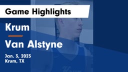 Krum  vs Van Alstyne  Game Highlights - Jan. 3, 2023