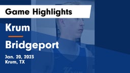 Krum  vs Bridgeport  Game Highlights - Jan. 20, 2023