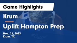 Krum  vs Uplift Hampton Prep Game Highlights - Nov. 21, 2023