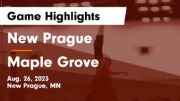 New Prague  vs Maple Grove  Game Highlights - Aug. 26, 2023