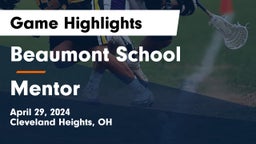 Beaumont School vs Mentor  Game Highlights - April 29, 2024