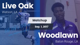 Matchup: Live Oak  vs. Woodlawn  2017