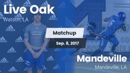 Matchup: Live Oak  vs. Mandeville  2017