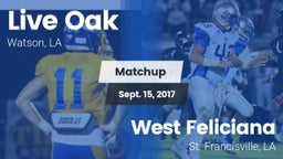 Matchup: Live Oak  vs. West Feliciana  2017