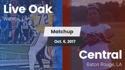 Matchup: Live Oak  vs. Central  2017