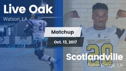 Matchup: Live Oak  vs. Scotlandville  2017