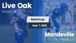Matchup: Live Oak  vs. Mandeville  2018