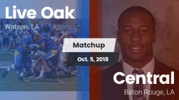 Matchup: Live Oak  vs. Central  2018