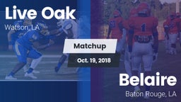 Matchup: Live Oak  vs. Belaire  2018