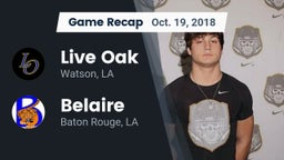 Recap: Live Oak  vs. Belaire  2018