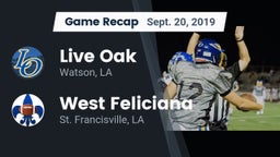 Recap: Live Oak  vs. West Feliciana  2019