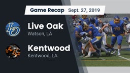 Recap: Live Oak  vs. Kentwood  2019