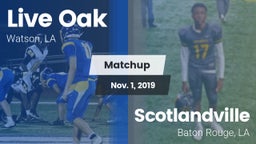 Matchup: Live Oak  vs. Scotlandville  2019
