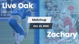 Matchup: Live Oak  vs. Zachary  2020