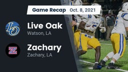 Recap: Live Oak  vs. Zachary  2021