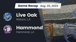 Recap: Live Oak  vs. Hammond  2023