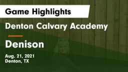 Denton Calvary Academy vs Denison  Game Highlights - Aug. 21, 2021