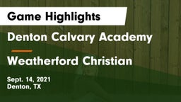 Denton Calvary Academy vs Weatherford Christian  Game Highlights - Sept. 14, 2021