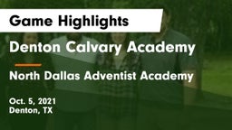 Denton Calvary Academy vs North Dallas Adventist Academy  Game Highlights - Oct. 5, 2021