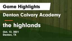 Denton Calvary Academy vs  the highlands Game Highlights - Oct. 12, 2021