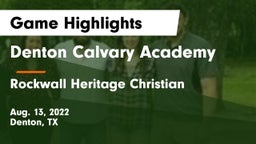 Denton Calvary Academy vs Rockwall Heritage Christian  Game Highlights - Aug. 13, 2022