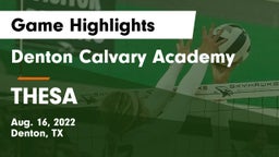 Denton Calvary Academy vs THESA Game Highlights - Aug. 16, 2022