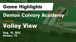 Denton Calvary Academy vs Valley View  Game Highlights - Aug. 18, 2022